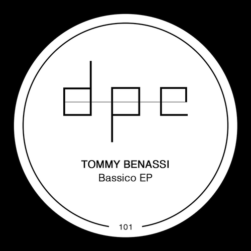 Tommy Benassi - Bassico EP [DP298]